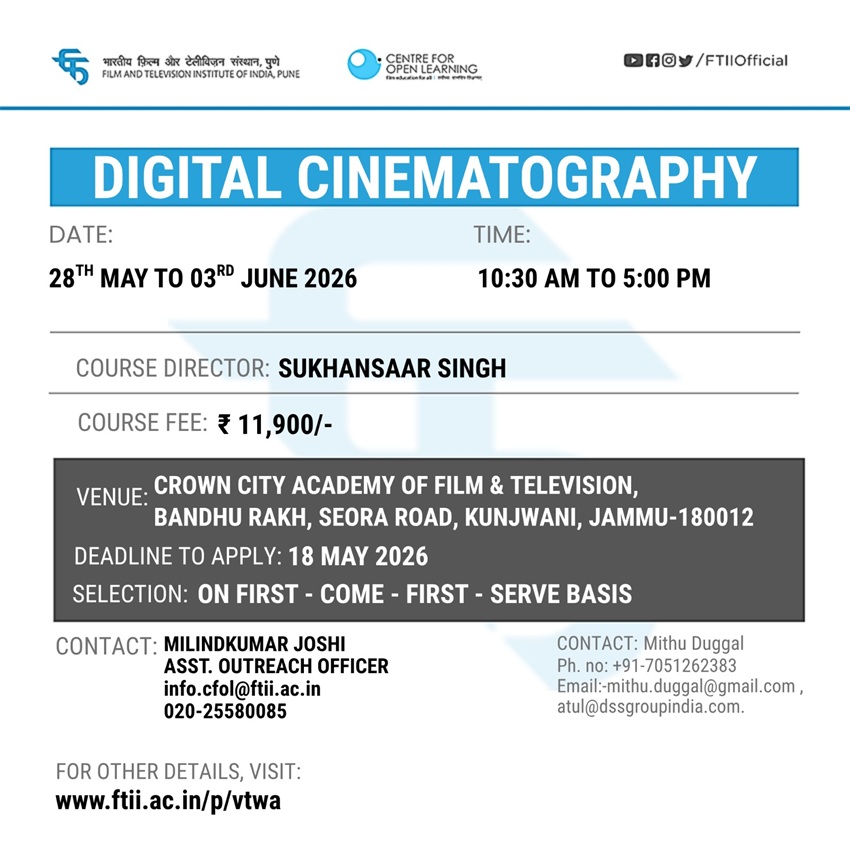 Workshop on Basics of Digital Cinematography in Jammu (28 May - 03 June 2026)
