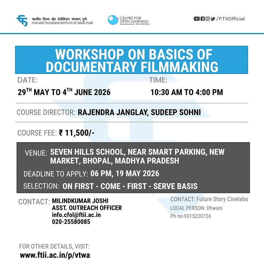 Workshop on Basics of Documentary Filmmaking in Bhopal (29 May - 04 June 2026)