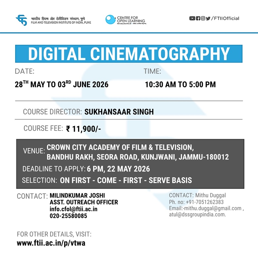 Workshop on Basics of Digital Cinematography in Jammu (28 May - 03 June 2026)