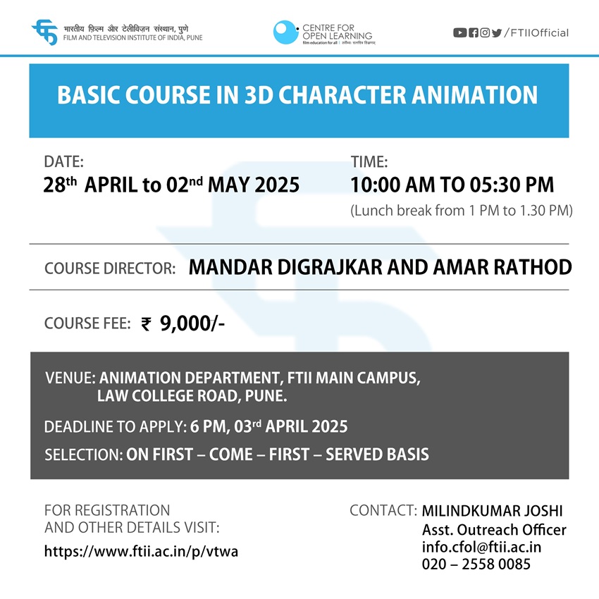 Basic Course in 3D Character Animation on FTII Pune campus (28 April - 02 May 2025)