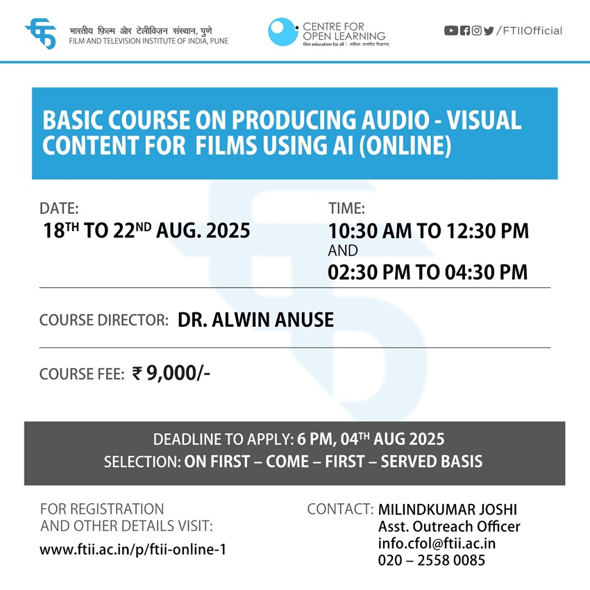 Basic Course on Producing Audio - Visual Content for Films using Artificial Intelligence (AI) (18-22 August 2025) - online
